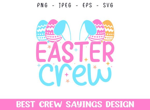 Easter Sunday Eggs Party Crew SVG Design for Graphics and Crafts