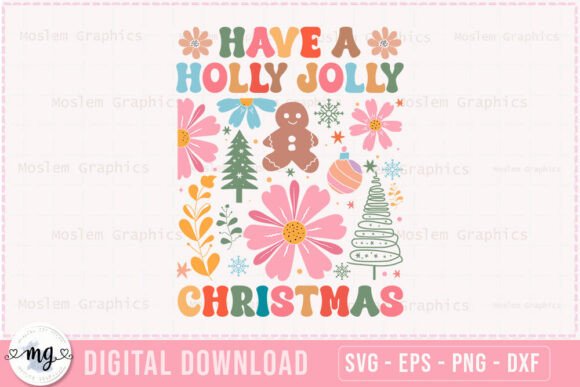 Have a Holly Jolly Christmas Boho SVG for Graphics & Crafts