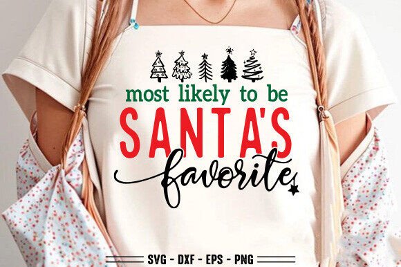 Most Likely to Be Santa's Favorite SVG for Crafts & Graphics
