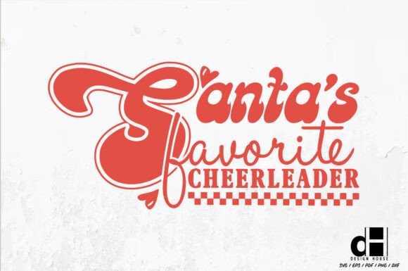 Santa’s Favorite Cheerleader SVG PNG for Crafts and Graphics