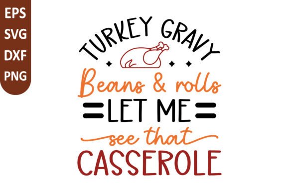 Turkey Gravy Beans Rolls SVG: A Versatile Graphics Asset for Crafts